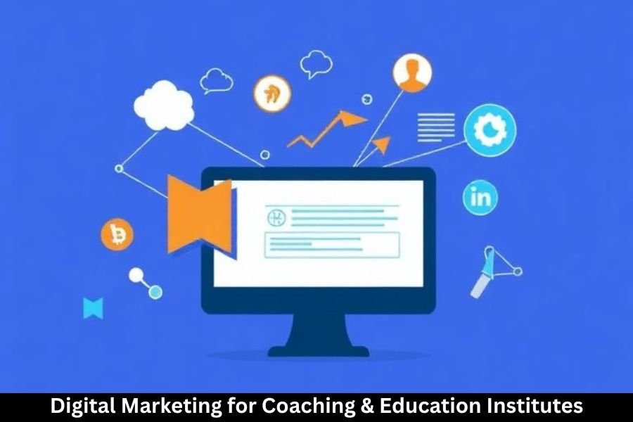 Digital Marketing for Coaching & Education Institutes